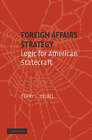 Foreign Affairs Strategy: Logic for American Statecraft by Terry L. Deibel (Paperback, 2007)