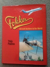 Fokker - Aircraft Builders to the World HB Thijs Postma (D.VII, D.XXI etc)