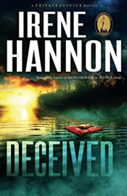 Deceived Private Justice Book #3 : A Novel Paperback Irene Hannon