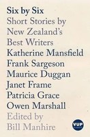 Six By Six | Short Stories By New Zealand's Best Writers | Bill Manhire | Buch
