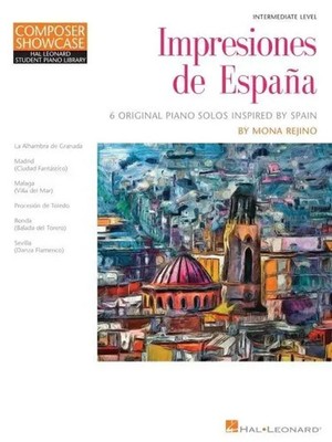 Mona Rejino | Impresiones de Espana - 6 Original Piano Solos Inspired by...