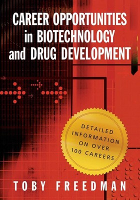 Career Opportunities in Biotechnology and Drug Development Toby Freedman Buch