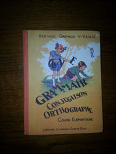 grammaire conjugaison orthographe CE Berthou Gremaux Voegelé Raylambert 1968