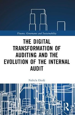 The Digital Transformation of Auditing and the Evolution of t... - 9781032103921