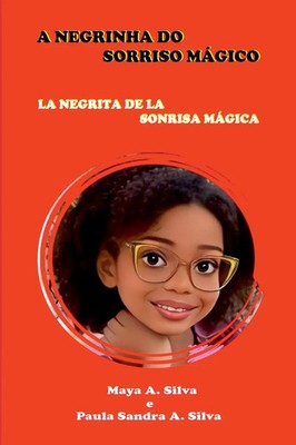 A Negrinha D0 Sorriso Mágico Silva Maya Taschenbuch Portugiesisch 2023
