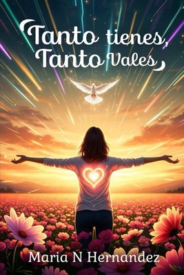 Tanto Tienes, Tanto Vales