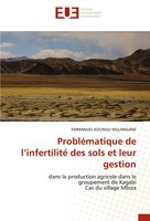 Emmanuel Kizungu Mulangane | ProbléMatique De L'infertilité Des Sols Et Leur...