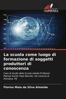 Florisa Maia Da Silva Almeida | La Scuola Come Luogo Di Formazione Di...