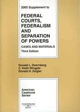 2005 Supplement to Federal Courts, Federalism and Separation of Powers, Cases