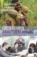 Unternehmen ArmutsbekäMpfung | Kim/Griffiths, Brian Tan | Deutsch | Taschenbuch