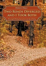 Two Roads Diverged and I Took Both: Meanin- Melanie Mayer, 1452028648, paperback