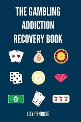 Lily Penrose The Gambling Addiction Recovery Book (Taschenbuch) (US IMPORT)