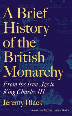 A Brief History of the British Monarchy | From the Iron Age to King Charles III