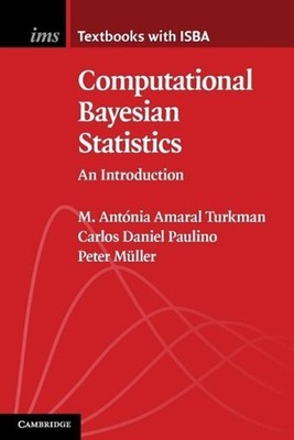 Computational Bayesian Statistics: An Introduction by Carlos Daniel Paulino (Eng