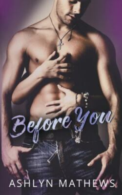 Before You by Mathews, Ashlyn, Brand New, Free shipping in the US