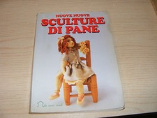 SCULTURE DI PANE - EDIZIONE LA CASA NEL VERDE - ANNO 1995