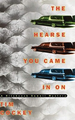 The Hearse You Came In On - Cockey, Tim - Acceptable - See condition notes