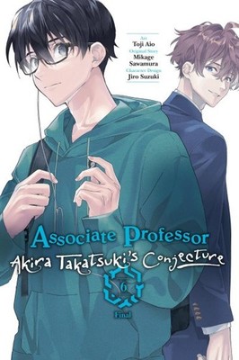 Associate Professor Akira Takatsuki's Conjecture 6, Paperback by Sawamura, Mi...