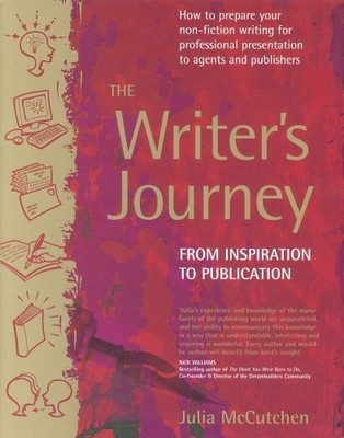 The Writer's Journey: How to Prepare Your Non-Fic by McCutchen, Julia 0954884809