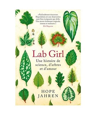 Lab Girl: Une histoire de science, d'arbres et d'amour, Hope Jahren