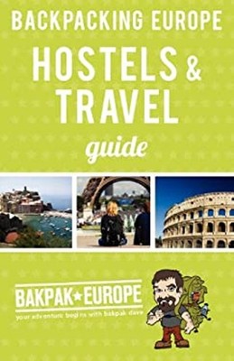 Backpacking Europe Hostels and Travel Guide 2013 Paperback