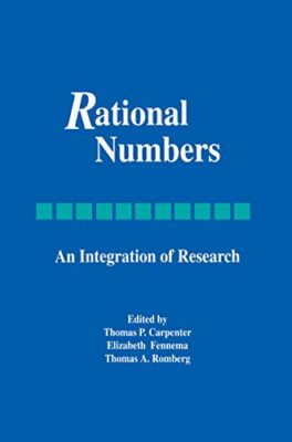 Rational Numbers: An Integration of Research by Elizabeth Fennema, Thomas P. ...