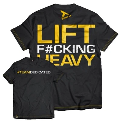 DEDICATED - Premium T-Shirt - Lift F#cking Heavy