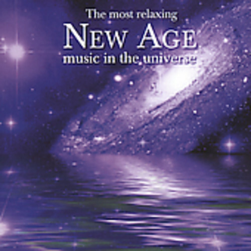 The Most Relaxing New Age Music In The Universe [2 CD] Various Artists audioCD