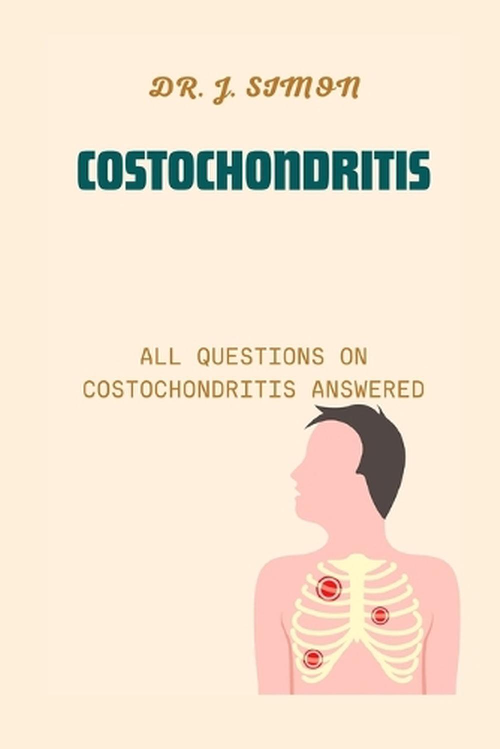 Costochondritis: Alle Fragen zur Costochondritis beantwortet von Dr. J. Simon Paperb