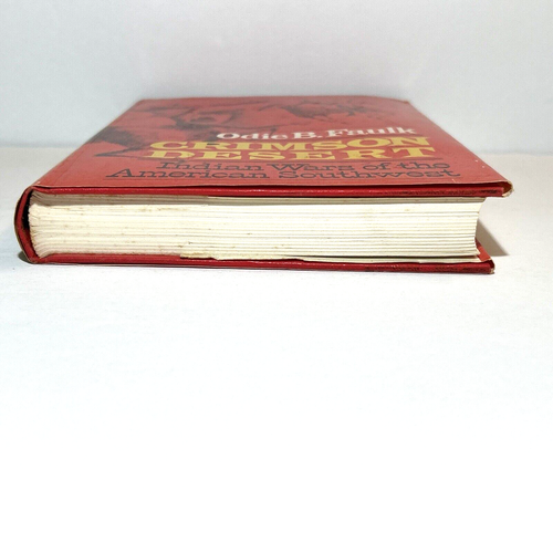 Crimson Desert: Indian Wars Of The American Southwest Odie B. Faulk 1st BCE 1974 - Picture 4 of 9