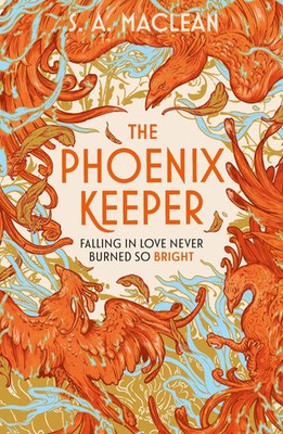 The Phoenix Keeper | S. A. MacLean | Taschenbuch | 480 S. | Englisch | 2025