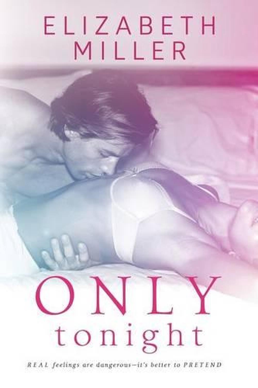 Only Tonight by Elizabeth Miller (English) Paperback Book