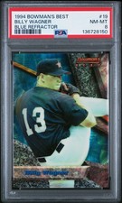 1994 BOWMAN'S BEST REFRACTOR PARALLEL #19 True ROOKIE RARE BILLY WAGNER PSA 8