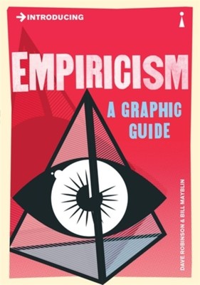 Introducing Empiricism A Graphic Guide by Dave Robinson (Paperback Book)
