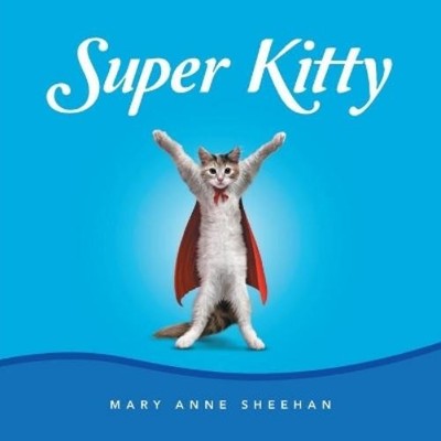 Mary Anne Sheehan Super Kitty (Taschenbuch)