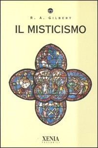 9788872730713 Misticismo (il) - R. A. Gilbert, A. Lamberti-Bocconi