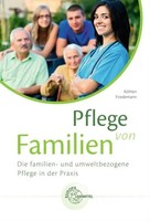 Pflege Von Familien | Die Familien- Und Umweltbezogene Pflege In Der Praxis