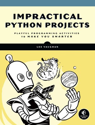 Impractical Python Projects | Lee Vaughan | Taschenbuch | Englisch | 2018