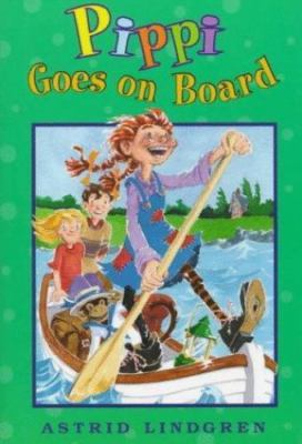 Pippi Goes on Board (Pippi Longstocking) by Astrid Lindgren