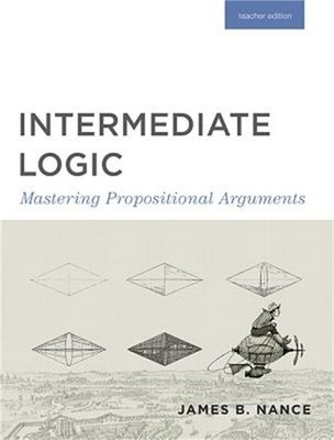 Intermediate Logic (Teacher Edition) (Paperback or Softback)