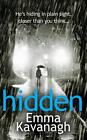 Hidden von Emma Kavanagh (2015, Taschenbuch)