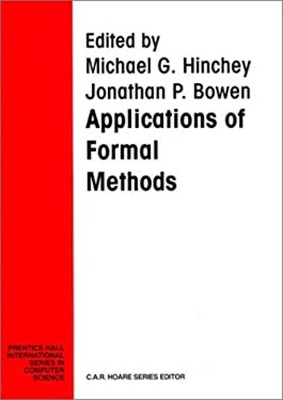 Applications of Formal Methods Hardcover Michael G., Bowen, Jonat