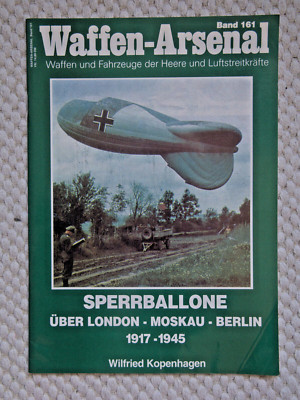 Sperrballone über London - Moskau - Berlin 1917-1945 - Waffen-Arsenal - Band 141