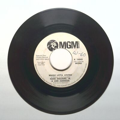Hank Williams Jr, Lois Johnson - Whole Lotta Loving - Vinyl 45 RPM 7''