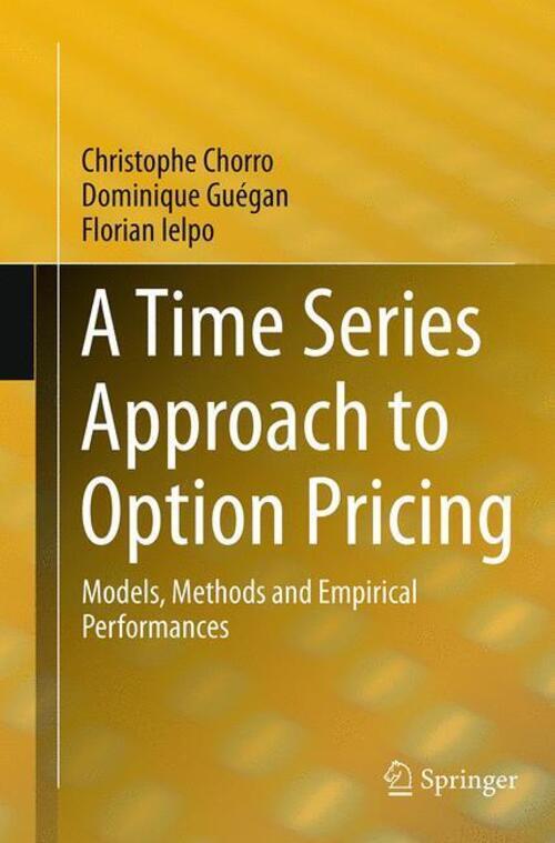Thumbnail - Christophe Chorro (u. A.) | A Time Series Approach To Option Pricing |