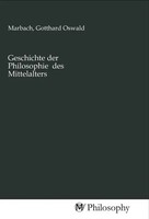 Gotthard Oswald Marbach | Geschichte Der Philosophie Des Mittelalters | Buch