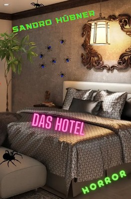 Das Hotel DE Sandro Hübner Taschenbuch 144 S. Deutsch 2024 epubli