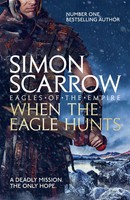 When the Eagle Hunts (Eagles of the Empire 3) | Simon Scarrow | Taschenbuch