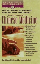 Traditional Chinese Medicine: The A-Z Guide to Natural Healing from the...