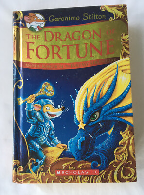 The Dragon of Fortune 2017 1st Edition by Geronimo Stilton